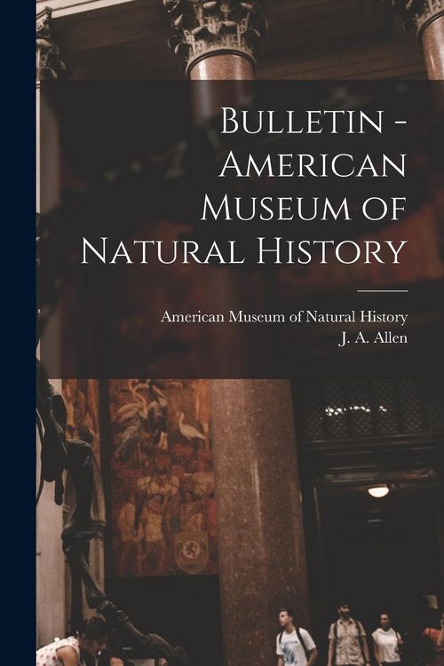 Produktbild: Bulletin - American Museum of Natural History