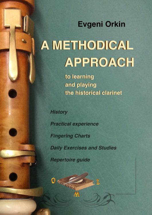 Produktbild: A methodical approach to learning and playing the historical clarinet and its usage in historical performance practice