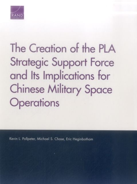 Produktbild: Pollpeter, K: Creation of the Pla Strategic Support Force an