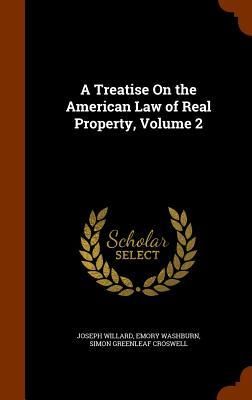 Produktbild: A Treatise On the American Law of Real Property, Volume 2