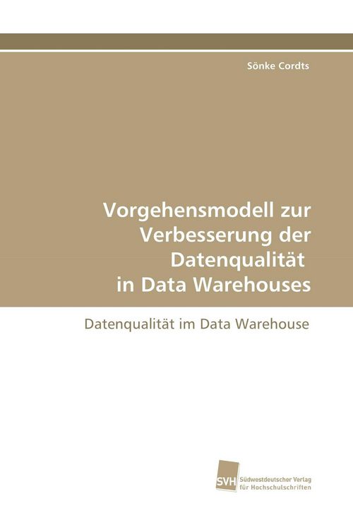 Produktbild: Vorgehensmodell zur Verbesserung der Datenqualit&auml;t in Data Warehouses