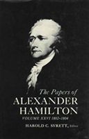 Produktbild: The Papers of Alexander Hamilton