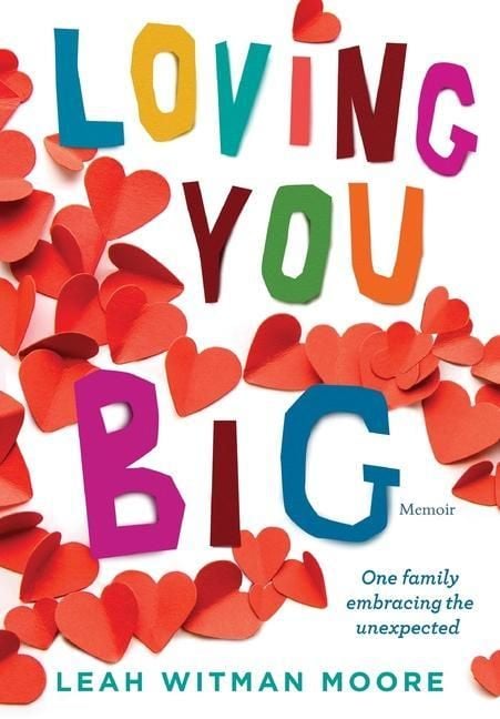 Produktbild: Loving You Big: One family embracing the unexpected