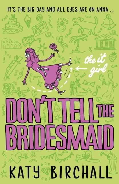 Produktbild: Birchall, K: It Girl: Don't Tell the Bridesmaid