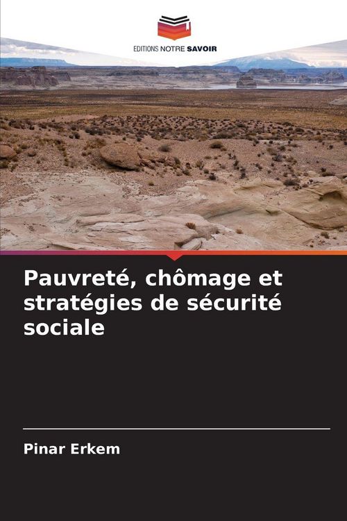Produktbild: Pauvret&eacute;, ch&ocirc;mage et strat&eacute;gies de s&eacute;curit&eacute; sociale