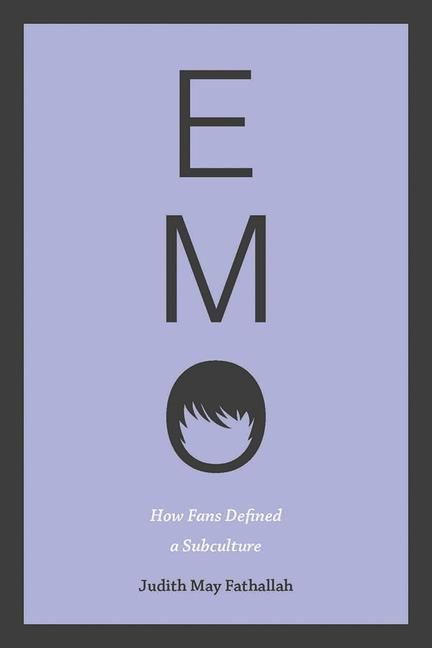 Produktbild: Emo: How Fans Defined a Subculture