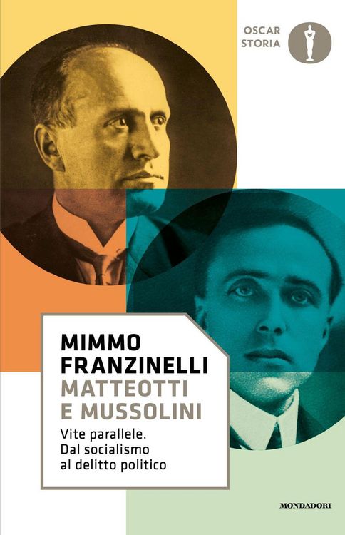 Produktbild: Matteotti e Mussolini. Vite parallele. Dal socialismo al delitto politico