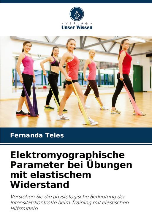 Produktbild: Elektromyographische Parameter bei &Uuml;bungen mit elastischem Widerstand