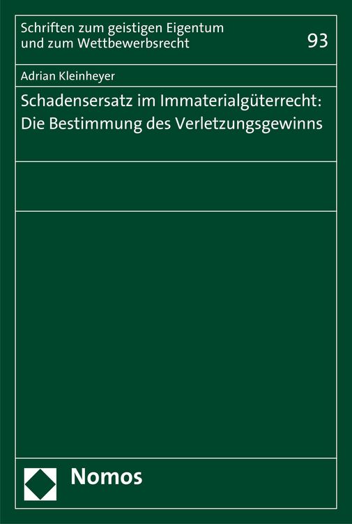 Produktbild: Schadensersatz im Immaterialg&uuml;terrecht: Die Bestimmung des Verletzungsgewinns