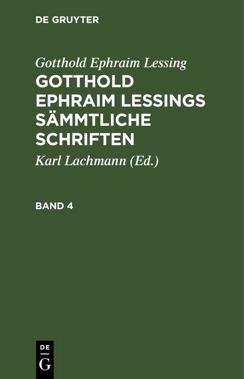 Produktbild: Gotthold Ephraim Lessings S&auml;mmtliche Schriften. Band 4