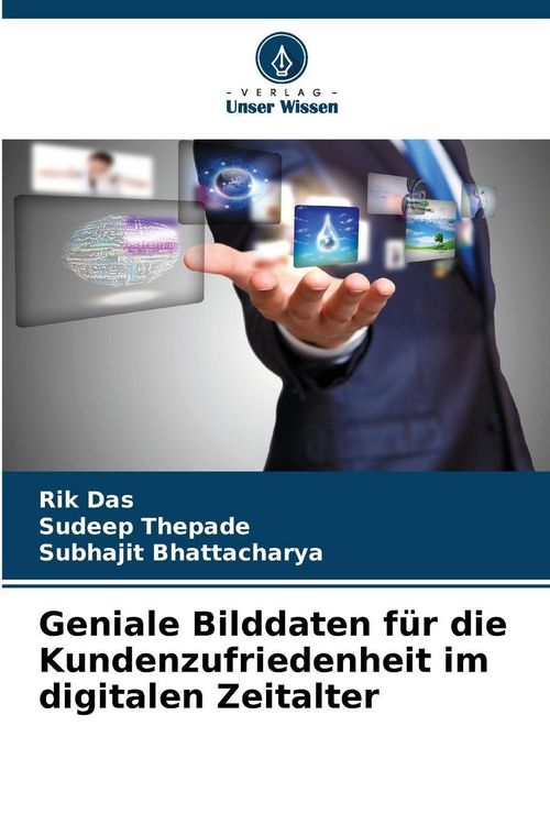 Produktbild: Geniale Bilddaten f&uuml;r die Kundenzufriedenheit im digitalen Zeitalter