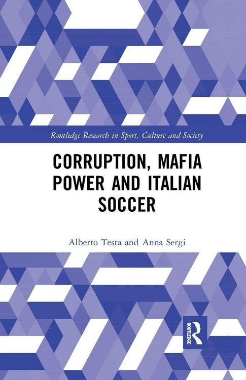 Produktbild: Corruption, Mafia Power and Italian Soccer