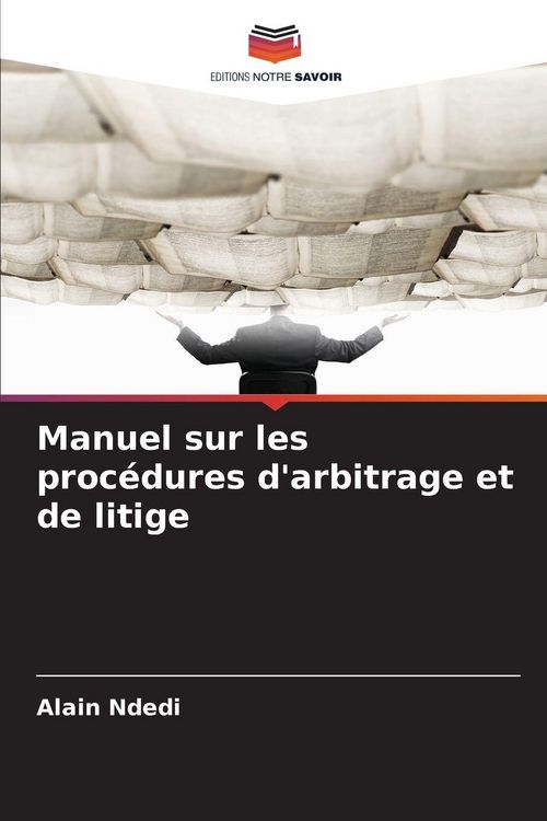 Produktbild: Manuel sur les proc&eacute;dures d'arbitrage et de litige