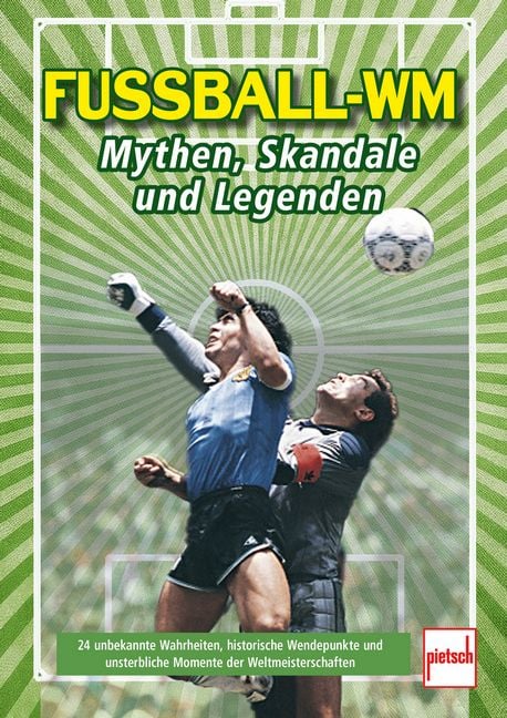 Produktbild: Fu&szlig;ball-WM: Mythen, Skandale und Legenden