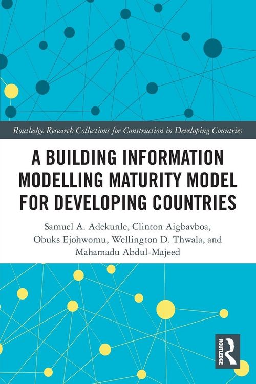 Produktbild: A Building Information Modelling Maturity Model for Developing Countries