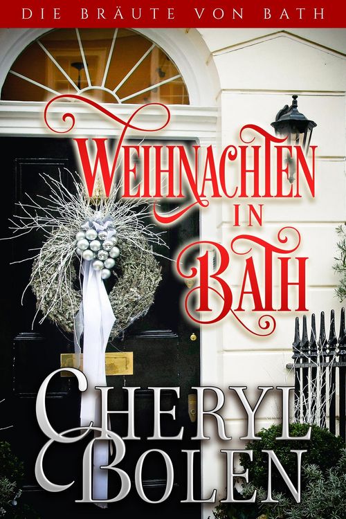 Produktbild: Weihnachten in Bath (Die Br&auml;ute von Bath, #6)