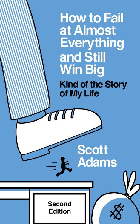 Produktbild: How to Fail at Almost Everything and Still Win Big: Kind of the Story of My Life, Second Edition