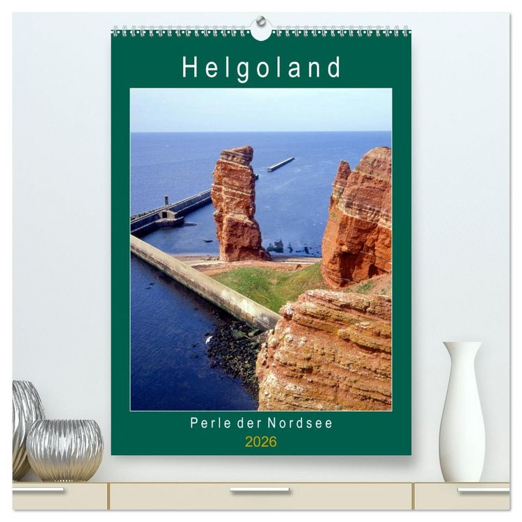 Produktbild: Helgoland, Perle der Nordsee (hochwertiger Premium Wandkalender 2026 DIN A2 hoch), Kunstdruck in Hochglanz