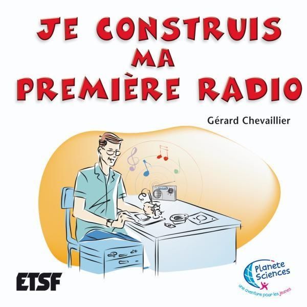 Produktbild: Je Construis Ma Premiere Radio