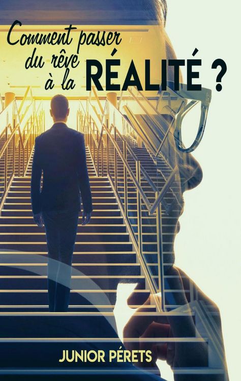 Produktbild: Comment passer du r&ecirc;ve &agrave; la r&eacute;alit&eacute; ?