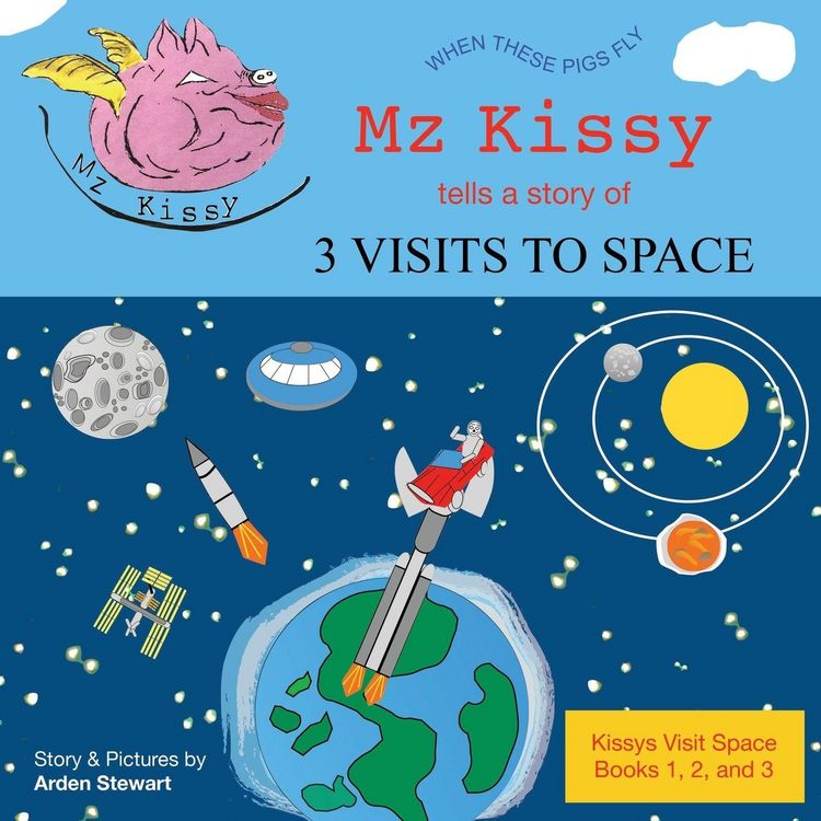 Produktbild: Mz Kissy Tells a Story of 3 Visits to Space