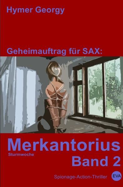 Produktbild: Geheimauftrag f&uuml;r SAX / Merkantorius (Band 2)