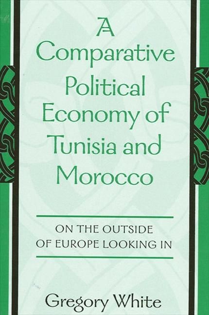 Produktbild: A Comparative Political Economy of Tunisia and Morocco