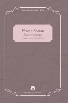 Produktbild: Helene B&ouml;hlau: Der Rangierbahnhof