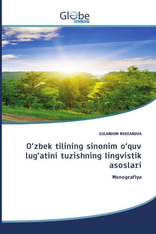 Produktbild: O'zbek tilining sinonim o'quv lug'atini tuzishning lingvistik asoslari