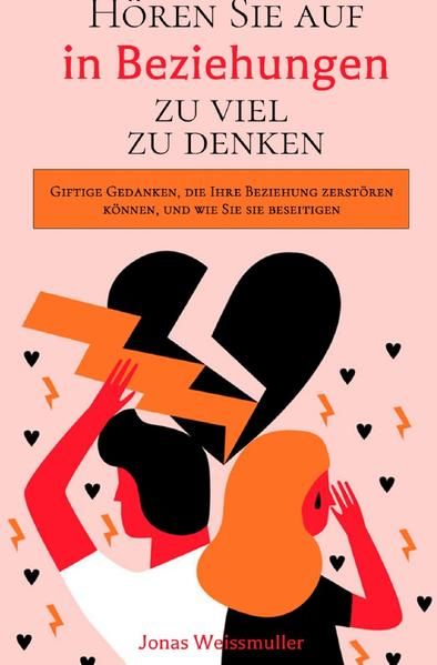 Produktbild: H&ouml;ren Sie auf, in Beziehungen zu viel zu denken