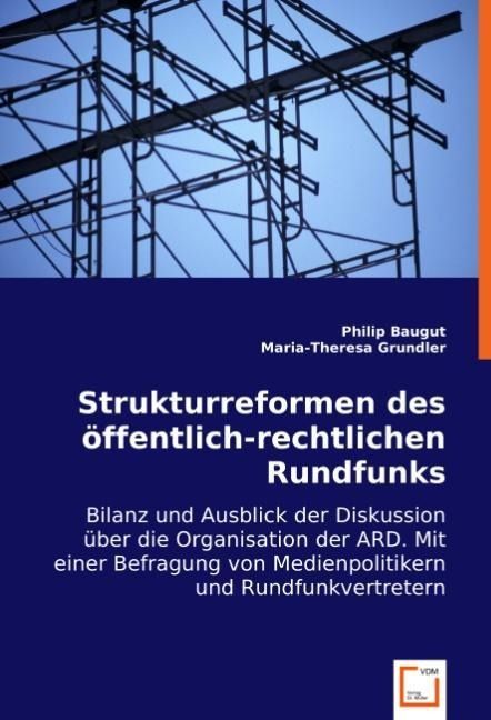 Produktbild: Baugut, P: Strukturreformen des &iquest;ffentlich-rechtlichen Rundf