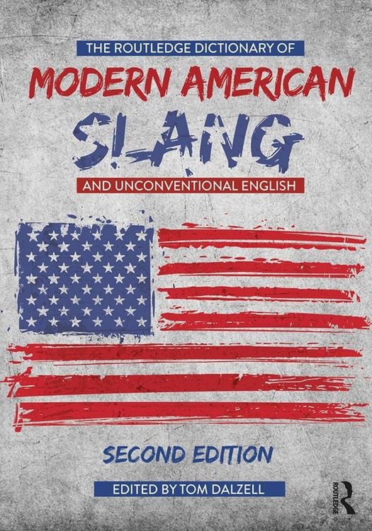 Produktbild: The Routledge Dictionary of Modern American Slang and Unconventional English