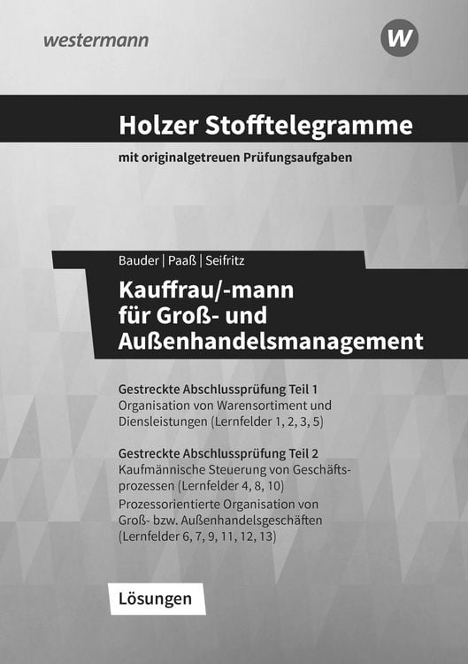 Produktbild: Holzer Stofftelegramme Kauffrau/-mann für Groß- und Außenhandelsmanagement. Lösungsband. Baden-Württemberg