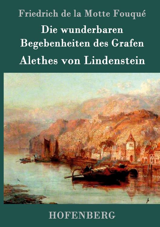 Produktbild: Die wunderbaren Begebenheiten des Grafen Alethes von Lindenstein