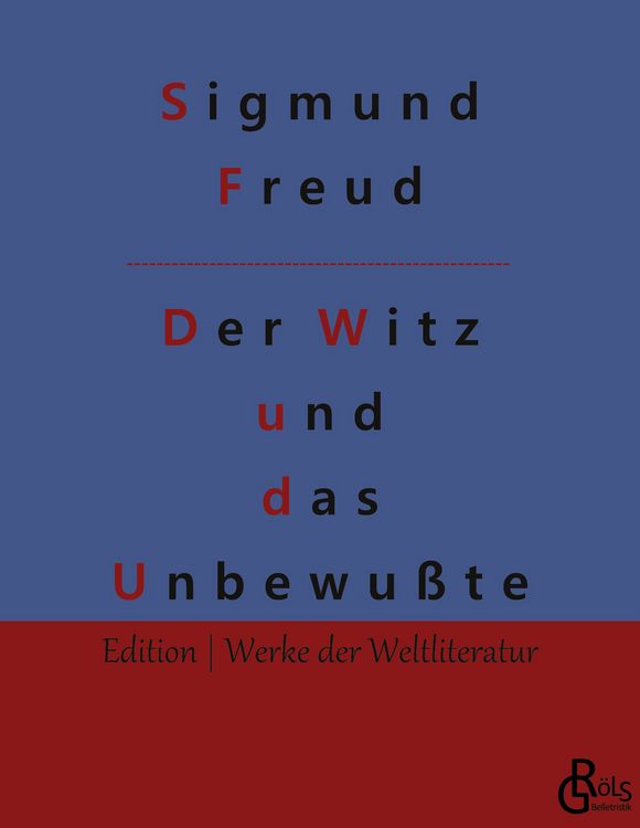 Produktbild: Der Witz und seine Beziehung zum Unbewu&szlig;ten