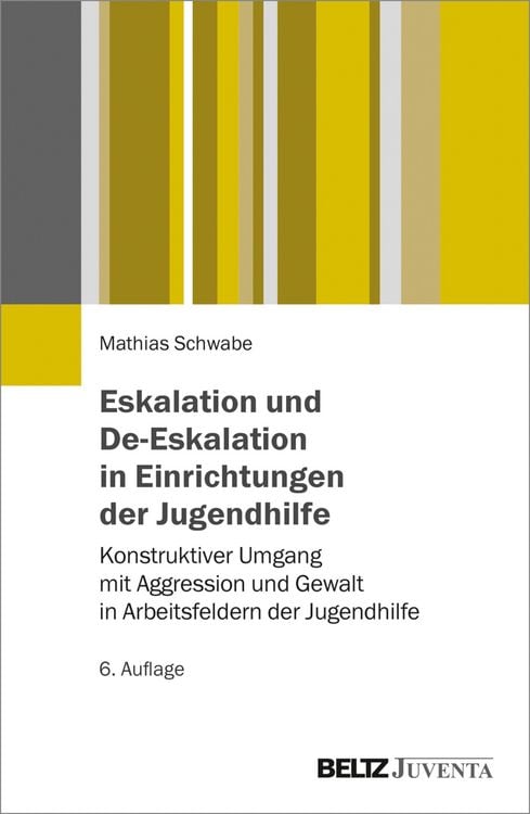 Produktbild: Eskalation und De-Eskalation in Einrichtungen der Jugendhilfe