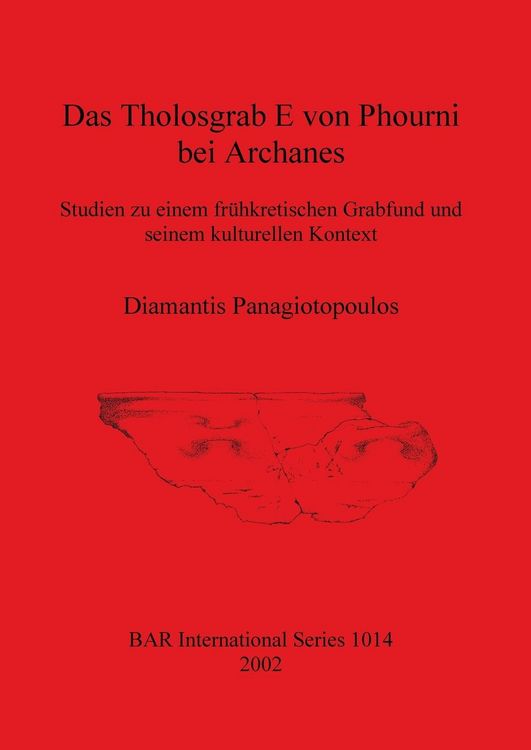 Produktbild: Das Tholosgrab E von Phourni bei Archanes