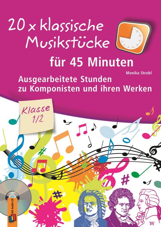 Produktbild: 20 x klassische Musikst&uuml;cke f&uuml;r 45 Minuten &ndash; Klasse 1/2