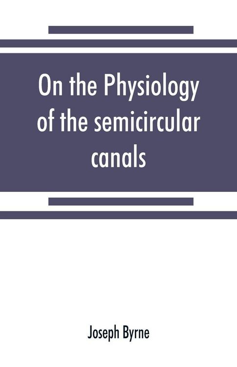 Produktbild: On the physiology of the semicircular canals and their relation to seasickness