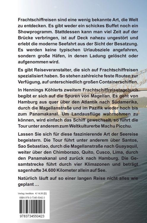 Produktbild: Mit dem Frachtschiff rund um S&uuml;damerika: Hamburg &ndash; Magellanstra&szlig;e &ndash; Panamakanal &ndash; Hamburg