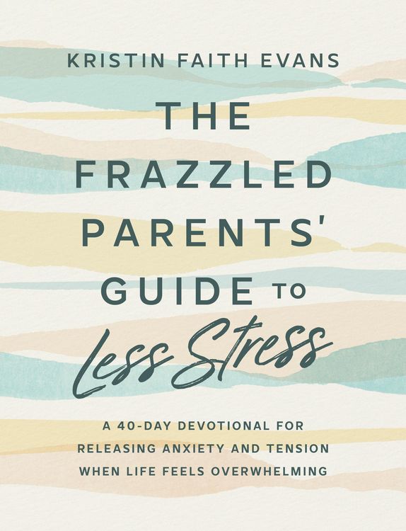 Produktbild: The Frazzled Parents' Guide to Less Stress