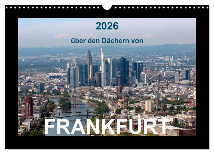 Produktbild: &uuml;ber den D&auml;chern von FRANKFURT (Wandkalender 2026 DIN A3 quer), CALVENDO Monatskalender
