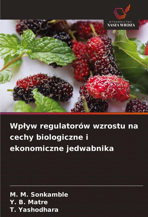 Produktbild: Wp&iquest;yw regulator&oacute;w wzrostu na cechy biologiczne i ekonomiczne jedwabnika