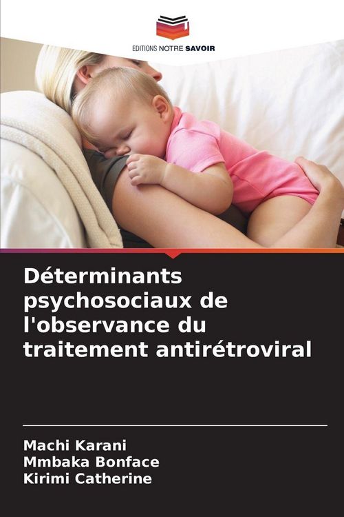 Produktbild: D&eacute;terminants psychosociaux de l'observance du traitement antir&eacute;troviral