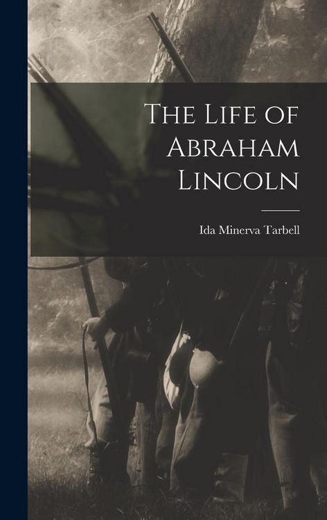 Produktbild: The Life of Abraham Lincoln
