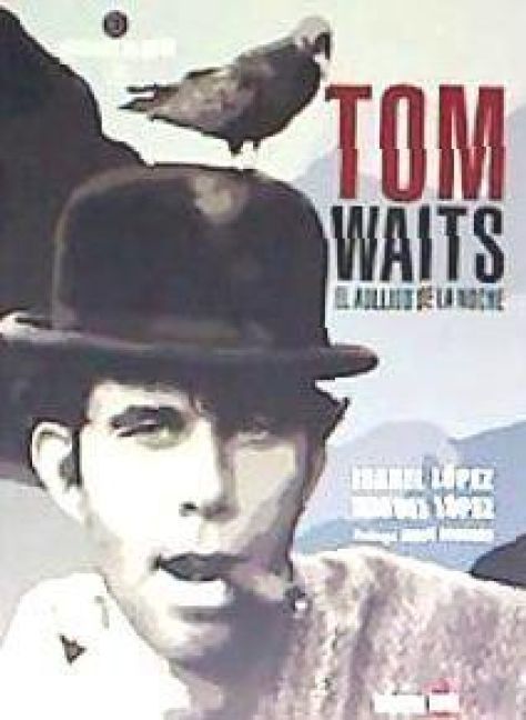 Produktbild: Tom Waits, el aullido de la noche