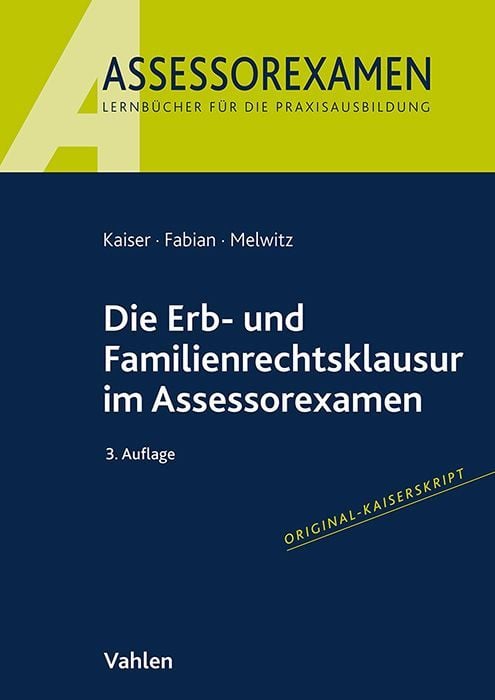 Produktbild: Die Erb- und Familienrechtsklausur im Assessorexamen