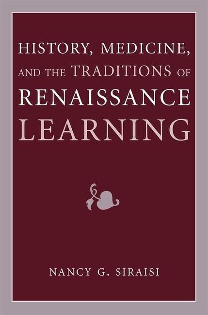 Produktbild: Siraisi, N: History, Medicine, and the Traditions of Renais