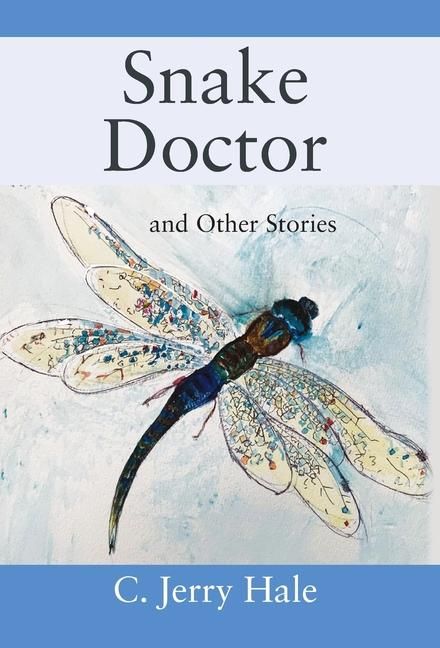 Produktbild: Snake Doctor and Other Stories