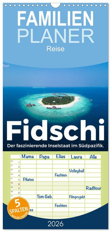 Produktbild: Familienplaner 2026 - Fidschi - Der faszinierende Inselstaat im S&uuml;dpazifik. mit 5 Spalten (Wandkalender, 21 x 45 cm) CALVENDO